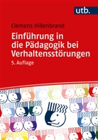 Clemens Hillenbrand - Einführung in die Pädagogik bei Verhaltensstörungen