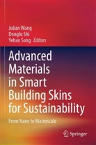 Donglu Shi, Yehao Song, Julian Wang - Advanced Materials in Smart Building Skins for Sustainability