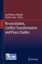Iyad Muhsen AlDajani, Leiner, Martin Leiner, Iyad Muhsen AlDajani - Reconciliation, Conflict Transformation and Peace Studies