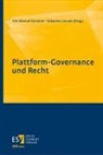 Kim Manuel Künstner, Sebastian Louven, Louven (Dr.), Kim Manuel Künstner (Dr.) - Plattform-Governance und Recht