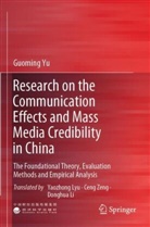 Guoming Yu - Research on the Communication Effects and Mass  Media Credibility in China