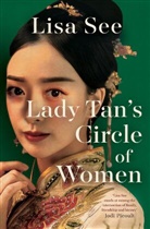 Lisa See, See Lisa - Lady Tan's Circle Of Women