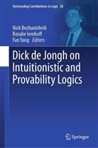 Nick Bezhanishvili, Rosalie Iemhoff, Fan Yang - Dick de Jongh on Intuitionistic and Provability Logics