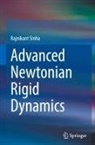 Rajnikant Sinha - Advanced Newtonian Rigid Dynamics