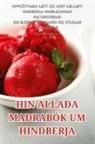 Jóhann Sigurfinnsson - HIN ALLAÐA MAÐRABÓK UM HINDBERJA