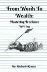 Richard Krause - From Words To Wealth