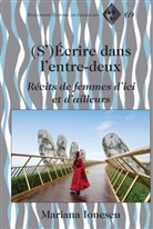 Mariana Ionescu, Alvarez-Detrell, Tamara Alvarez-Detrell, Michael G Paulson, Michael G. Paulson - (S')Écrire dans l'entre-deux