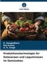K Gangadhara, K. Gangadhara, Raj Kumar, A K SINGH, A. K. Singh - Produktionstechnologie für Solanaceen und Leguminosen im Gemüsebau