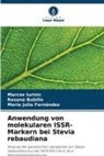 Rosana Bubillo, Maria J Fernández, Maria Julia Fernández, Marcos Iurinic - Anwendung von molekularen ISSR-Markern bei Stevia rebaudiana