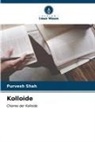 Purvesh Shah - Kolloide