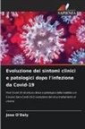 Jose O'Daly - Evoluzione dei sintomi clinici e patologici dopo l'infezione da Covid-19
