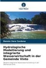 Dennis Vera Cardona - Hydrologische Modellierung und integrierte Wasserwirtschaft in der Gemeinde Vinto