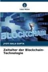 JYOTI BALA GUPTA - Zeitalter der Blockchain-Technologie
