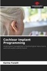 Karina Fanelli - Cochlear Implant Programming