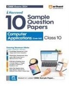 Neetu Gaikwad - Arihant CBSE Sample Question Papers Class 10 Computer Application Book for 2024 Board Exam