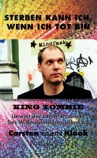 Carsten Klook - Sterben kann ich, wenn ich tot bin