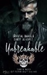 Sandy Alvarez, Crystal Daniels - Kings of Retribution MC: Unbreakable