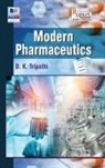 D K Tripathi - Modern Pharmaceutics