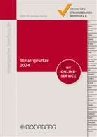 Deutsches Steuerberaterinstitut e. V., Deutsches Steuerberaterinstitut e.V., Deutsches Steuerberaterinstitut e V - Steuergesetze 2024