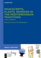 Steven M Oberhelman, Steven M. Oberhelman - Manuscripts, Plants, and Remedies of the Ancient and Postclassical Mediterranean World across the Disciplines - Tome 3: Tome 3: Remedies. Pharmacy, Drugs, Archaeology, Tradition