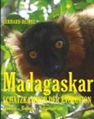 Dr Gerhard Deimel, Dr. Gerhard Deimel, Gerhard Deimel - MADAGASKAR - SCHATZKAMMER DER EVOLUTION