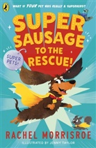 Rachel Morrisroe, Jenny Taylor - Supersausage to the rescue!