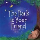 Brittany A Meng - The Dark is Your Friend