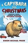 Simon Michael Prior - A Capybara for Christmas