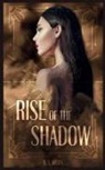 R. A. Mayes - Rise of the Shadow