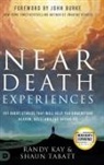 Randy Kay, Shaun Tablet - Near Death Experiences
