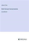 Jalmari Finne - Äidit; Romaani kansannaisista
