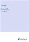 Kurt Lange - Kalkkarokäärme