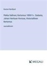 Kustavi Nordlund - Pekka Sallinen; Kertomus 1808-9 v. Sodasta, Juhani Herttuan Hovissa, Historiallinen Kertomus