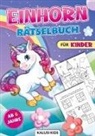 Kalusi  Kids, Kalusi Kids, Kalusi Kids - Einhorn Rätselbuch für Kinder ab 6 Jahre