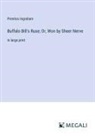 Prentiss Ingraham - Buffalo Bill's Ruse; Or, Won by Sheer Nerve