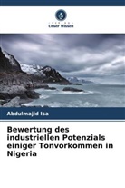 Abdulmajid Isa - Bewertung des industriellen Potenzials einiger Tonvorkommen in Nigeria