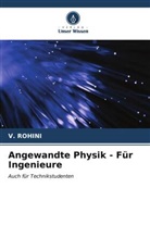 V ROHINI, V. Rohini - Angewandte Physik - Für Ingenieure