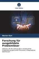 Hector Kuri - Forschung für ausgebildete Problemlöser