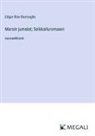 Edgar Rice Burroughs - Marsin jumalat; Seikkailuromaani