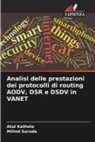 Atul Kathole, Milind Sarode - Analisi delle prestazioni dei protocolli di routing AODV, DSR e DSDV in VANET