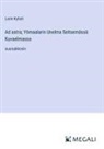 Larin-Kyösti - Ad astra; Yömaalarin Unelma Seitsemässä Kuvaelmassa