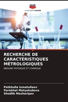 Patkhulla Ismatullaev, Shodlik Masharipov, Parakhat Matyakubova - RECHERCHE DE CARACTÉRISTIQUES MÉTROLOGIQUES