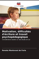 Renata Mantovani de Faria - Motivation, difficultés d'écriture et travail psychopédagogique