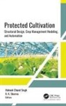 K. K. Sharma, Mahesh Chand Singh - Protected Cultivation