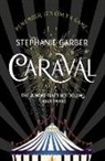 Stephanie Garber, Garber Stephanie - Caraval