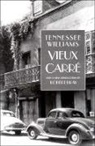 Tennessee Williams - Vieux Carre