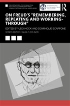 Udo Scarfone Hock, Udo Hock, Dominique Scarfone, Scarfone Dominique - On Freuds Remembering, Repeating and Working-Through