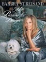 Barbra Streisand - My Passion for Design