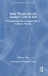 Barbara Pizer - Body Words and the Analysts Use of Self