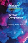 Dolores (University of Geneva) Martin-Moruno, Dolores Martín-Moruno - Beyond Compassion